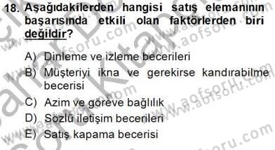 Satış Yönetimi Dersi 2014 - 2015 Yılı (Vize) Ara Sınav Soruları 18. Soru