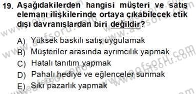 Satış Yönetimi Dersi 2014 - 2015 Yılı (Vize) Ara Sınav Soruları 19. Soru