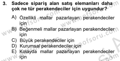 Satış Yönetimi Dersi 2014 - 2015 Yılı Tek Ders Sınav Soruları 3. Soru
