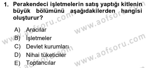Satış Yönetimi Dersi 2016 - 2017 Yılı 3 Ders Sınav Soruları 1. Soru