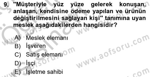 Satış Yönetimi Dersi 2016 - 2017 Yılı 3 Ders Sınav Soruları 9. Soru