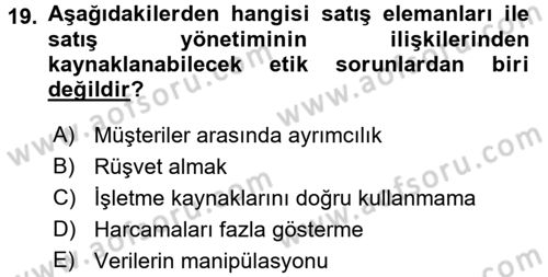 Satış Yönetimi Dersi 2016 - 2017 Yılı (Vize) Ara Sınav Soruları 19. Soru