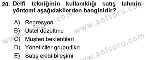 Satış Yönetimi Dersi 2016 - 2017 Yılı (Vize) Ara Sınav Soruları 20. Soru