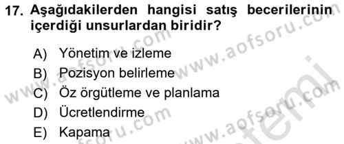 Satış Yönetimi Dersi 2016 - 2017 Yılı (Final) Dönem Sonu Sınav Soruları 17. Soru