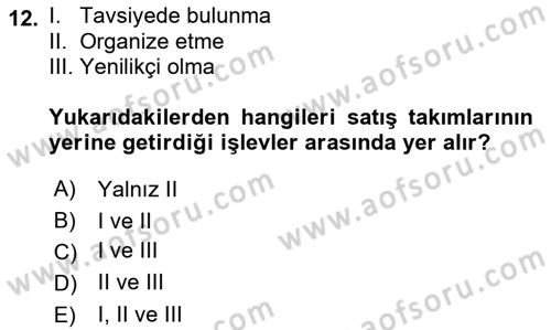 Satış Yönetimi Dersi 2017 - 2018 Yılı 3 Ders Sınav Soruları 12. Soru
