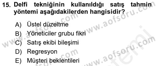Satış Yönetimi Dersi 2017 - 2018 Yılı (Vize) Ara Sınav Soruları 15. Soru