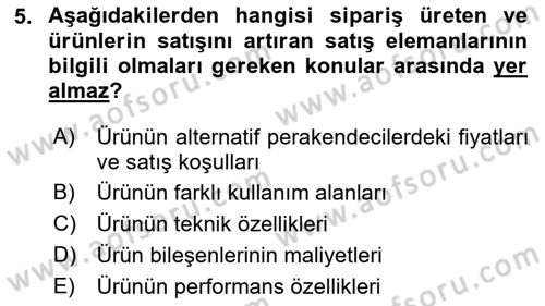 Satış Yönetimi Dersi 2017 - 2018 Yılı (Vize) Ara Sınav Soruları 5. Soru