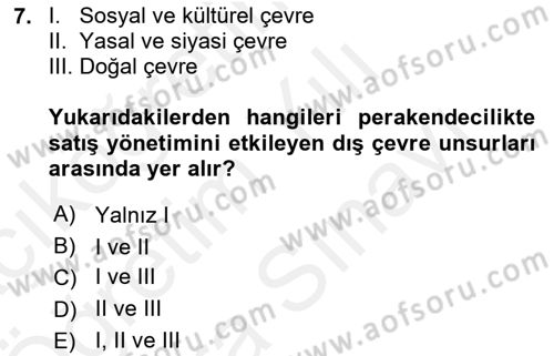 Satış Yönetimi Dersi 2017 - 2018 Yılı (Vize) Ara Sınav Soruları 7. Soru