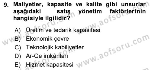 Satış Yönetimi Dersi 2017 - 2018 Yılı (Vize) Ara Sınav Soruları 9. Soru