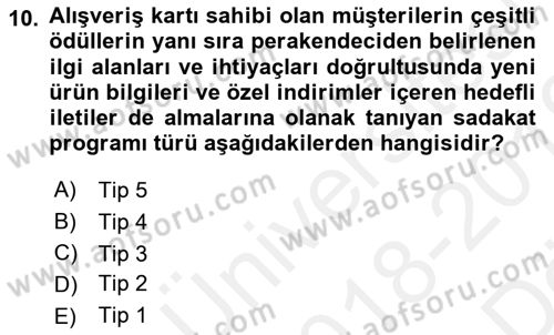 Satış Yönetimi Dersi 2018 - 2019 Yılı (Vize) Ara Sınav Soruları 10. Soru