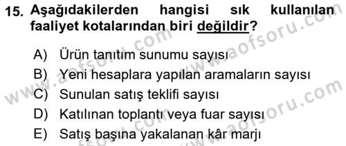 Satış Yönetimi Dersi 2018 - 2019 Yılı (Vize) Ara Sınav Soruları 15. Soru
