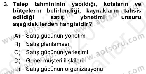 Satış Yönetimi Dersi 2018 - 2019 Yılı (Vize) Ara Sınav Soruları 3. Soru