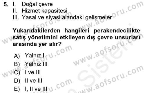Satış Yönetimi Dersi 2018 - 2019 Yılı (Vize) Ara Sınav Soruları 5. Soru