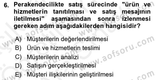 Satış Yönetimi Dersi 2018 - 2019 Yılı (Vize) Ara Sınav Soruları 6. Soru