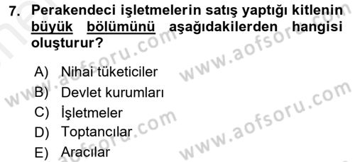 Satış Yönetimi Dersi 2018 - 2019 Yılı (Vize) Ara Sınav Soruları 7. Soru