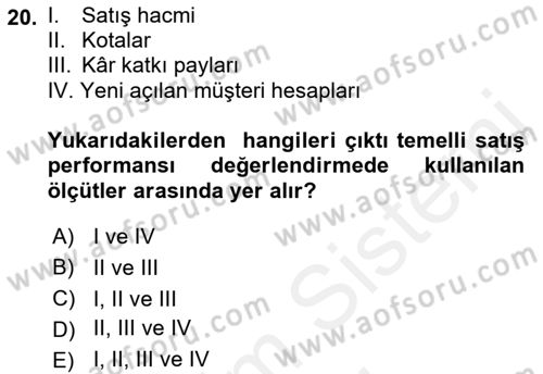 Satış Yönetimi Dersi 2018 - 2019 Yılı (Final) Dönem Sonu Sınav Soruları 20. Soru