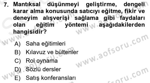 Satış Yönetimi Dersi 2018 - 2019 Yılı (Final) Dönem Sonu Sınav Soruları 7. Soru
