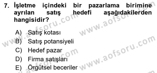 Satış Yönetimi Dersi 2018 - 2019 Yılı Yaz Okulu Sınav Soruları 7. Soru