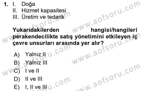 Satış Yönetimi Dersi 2021 - 2022 Yılı (Vize) Ara Sınav Soruları 1. Soru