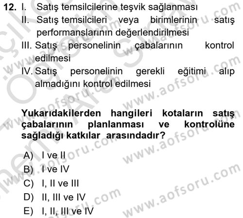 Satış Yönetimi Dersi 2021 - 2022 Yılı (Vize) Ara Sınav Soruları 12. Soru
