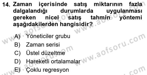 Satış Yönetimi Dersi 2021 - 2022 Yılı (Vize) Ara Sınav Soruları 14. Soru