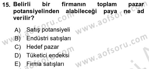 Satış Yönetimi Dersi 2021 - 2022 Yılı (Vize) Ara Sınav Soruları 15. Soru