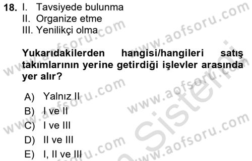 Satış Yönetimi Dersi 2021 - 2022 Yılı (Vize) Ara Sınav Soruları 18. Soru
