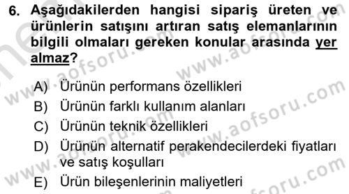 Satış Yönetimi Dersi 2021 - 2022 Yılı (Vize) Ara Sınav Soruları 6. Soru