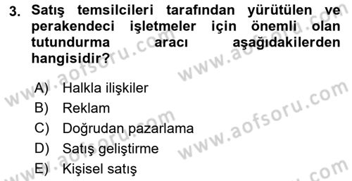 Satış Yönetimi Dersi 2021 - 2022 Yılı Yaz Okulu Sınav Soruları 3. Soru