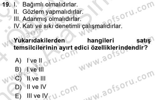 Satış Yönetimi Dersi 2022 - 2023 Yılı (Vize) Ara Sınav Soruları 19. Soru