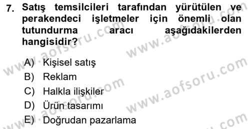Satış Yönetimi Dersi 2022 - 2023 Yılı (Vize) Ara Sınav Soruları 7. Soru