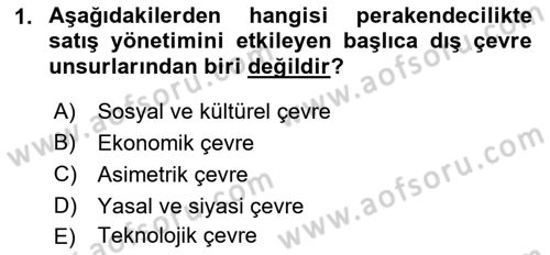 Satış Yönetimi Dersi 2022 - 2023 Yılı Yaz Okulu Sınav Soruları 1. Soru