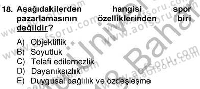 Eğlence Pazarlaması Dersi 2012 - 2013 Yılı (Vize) Ara Sınav Soruları 18. Soru