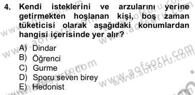 Eğlence Pazarlaması Dersi 2012 - 2013 Yılı (Vize) Ara Sınav Soruları 4. Soru