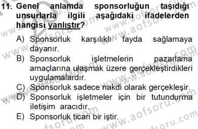 Eğlence Pazarlaması Dersi 2013 - 2014 Yılı Tek Ders Sınav Soruları 11. Soru