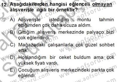 Eğlence Pazarlaması Dersi 2014 - 2015 Yılı (Vize) Ara Sınav Soruları 12. Soru