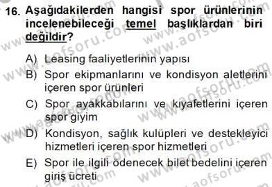 Eğlence Pazarlaması Dersi 2014 - 2015 Yılı (Vize) Ara Sınav Soruları 16. Soru