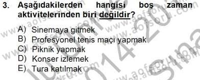 Eğlence Pazarlaması Dersi 2014 - 2015 Yılı (Vize) Ara Sınav Soruları 3. Soru