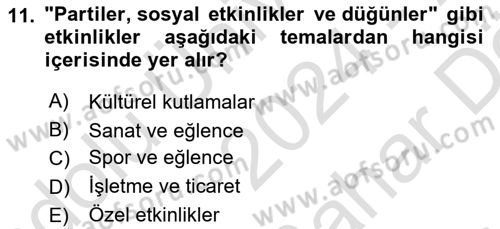 Eğlence Pazarlaması Dersi 2024 - 2025 Yılı (Vize) Ara Sınav Soruları 11. Soru