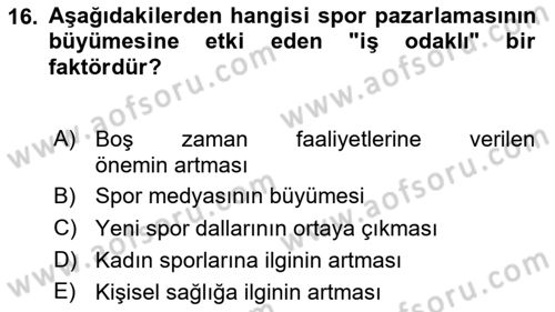 Eğlence Pazarlaması Dersi 2024 - 2025 Yılı (Vize) Ara Sınav Soruları 16. Soru