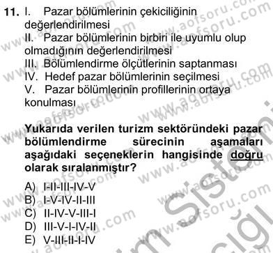 Turizm Pazarlaması Dersi 2012 - 2013 Yılı (Vize) Ara Sınav Soruları 11. Soru