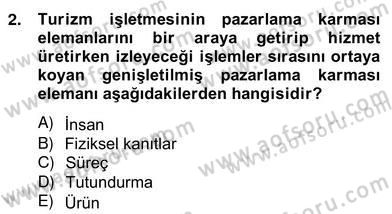Turizm Pazarlaması Dersi 2012 - 2013 Yılı (Vize) Ara Sınav Soruları 2. Soru