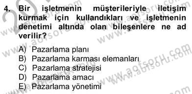 Turizm Pazarlaması Dersi 2012 - 2013 Yılı (Vize) Ara Sınav Soruları 4. Soru
