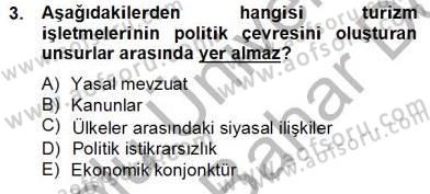 Turizm Pazarlaması Dersi 2012 - 2013 Yılı (Final) Dönem Sonu Sınavı 3. Soru