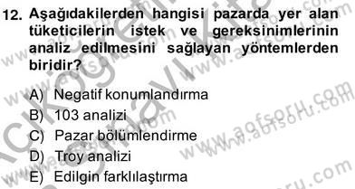 Turizm Pazarlaması Dersi 2013 - 2014 Yılı (Vize) Ara Sınav Soruları 12. Soru