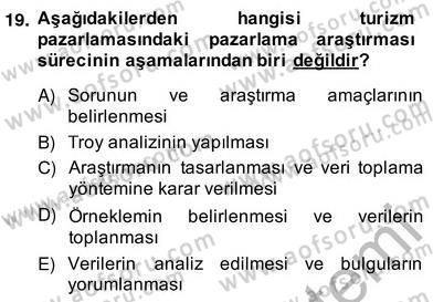 Turizm Pazarlaması Dersi 2013 - 2014 Yılı (Vize) Ara Sınav Soruları 19. Soru