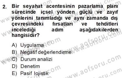 Turizm Pazarlaması Dersi 2013 - 2014 Yılı (Final) Dönem Sonu Sınav Soruları 2. Soru