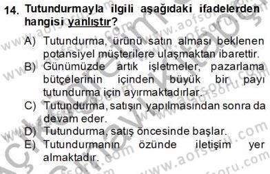 Turizm Pazarlaması Dersi 2013 - 2014 Yılı Tek Ders Sınav Soruları 14. Soru