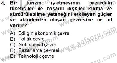 Turizm Pazarlaması Dersi 2013 - 2014 Yılı Tek Ders Sınav Soruları 4. Soru