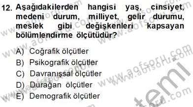 Turizm Pazarlaması Dersi 2014 - 2015 Yılı (Vize) Ara Sınav Soruları 12. Soru